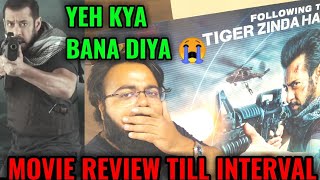 TIGER 3 MOVIE REVIEW TILL INTERVAL BY AAMIR ANSARI  SALMAN KHAN [upl. by Eenad]