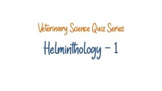 Veterinary Science Quiz  Helminthology1  Vet Bytes [upl. by Faunia]