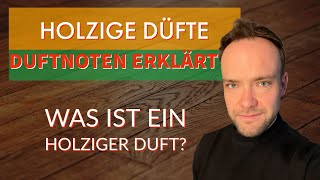 5 Top Holzige Düfte  Duftnoten erklärt  Was ist ein holziger Duft parfum duft fragrance [upl. by Wendelina692]