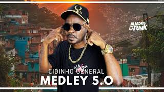 Cidinho General Medley 50 aliadosdofunk [upl. by Natty]