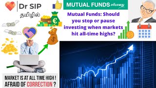 Markets all time high  Sell or buy in Mutual Funds  Dr SIP [upl. by Loginov]