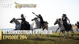 Resurrection Ertugrul Season 4 Episode 284 [upl. by Albin]