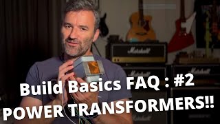 Build Basics FAQ  2 POWER TRANSFORMERS [upl. by Enomis]