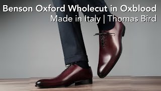 Oxblood wholecut  Italian made by Thomas Bird [upl. by Annetta]