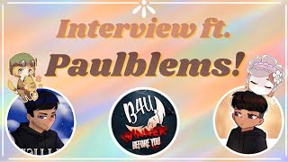 Interview With B4U PAULBLEMS I Identity V [upl. by Kev]