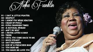 Aretha Franklin  Aretha Franklin Greatest Hits Full Album 2022  Best Songs of Aretha Franklin [upl. by Acirederf]