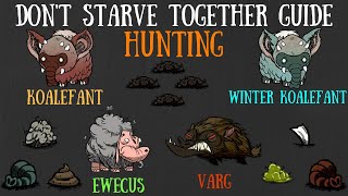 Dont Starve Together Guide Hunting Koalefants Vargs Ewecus Oh My [upl. by Sancha]