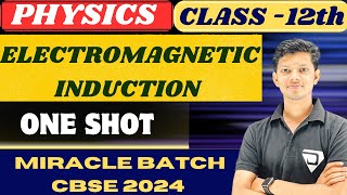 Electromagnetic Induction  ONE SHOT oneshot physics class12 board [upl. by Illac364]