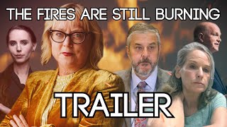 The Fires are Still Burning  TRAILER  Jennifer Bucks Draft Leak  DOCUMENTARY [upl. by Asilad]