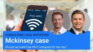 McKinsey interviewer led consulting case interview free public WiFi w exBCG Consultants [upl. by Euqimod694]