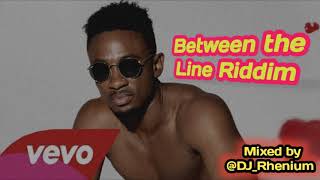 BETWEEN THE LINES RIDDIM Mixed by DJRhenium ft Chris Martin Konshens Cecile and Romain Virgo [upl. by Airoled632]