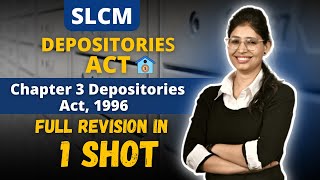 Depositories Act 1996 Chapter 3 SLCM Full Revision  CS Executive  CS Pinky R Yadav [upl. by Airet700]