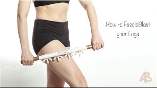 How to Use the FasciaBlaster® on your legs Ashley Black [upl. by Vladamir]