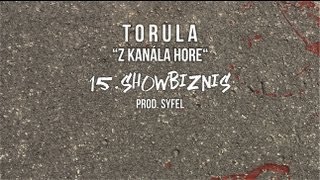 Torula  Showbiznis prod Syfel [upl. by Esiled]