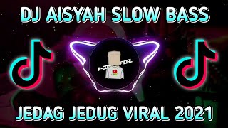 DJ AISYAH SLOW BASS DJ OLD SLOW BASS REMIX VIRAL TIKTOK UCIL FVNKY [upl. by Lorrin122]