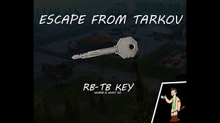 RBTB KEY ESCAPE FROM TARKOV WHERE TO GET AND WHERE TO USE [upl. by Allerym644]