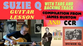 SUZIE Q JAMES BURTON AND CCR COMPILATION GUITAR LESSON  WITH TABS AND BACKING TRACK [upl. by Nirek]