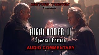 Highlander 2 1991 Special Edition  Audio Commentary [upl. by Vaughn97]