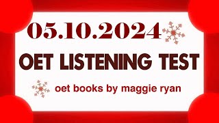 OET LISTENING TEST 05102024 maggie ryan oet oetexam oetnursing oetlisteningtest [upl. by Ailssa]