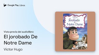 El jorobado De Notre Dame de Víctor Hugo · Vista previa del audiolibro [upl. by Siberson]