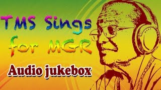 TM Soundararajan Sings for MGR  Best Old Tamil Songs Jukebox  MGR amp TMS Hits [upl. by Aleusnoc]