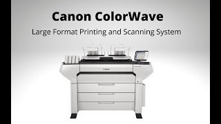 Canons New ColorWave Large Format Printing and Scanning System [upl. by Annahael]