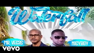 Nigy Boy  Waterfall Official Audio ft Mr Vegas [upl. by Gnoc]