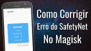 Como CORRIGIR o ERRO DO SAFETY NET no Magisk  SafetyNet NÃO DANDO PASS [upl. by Aeiram]