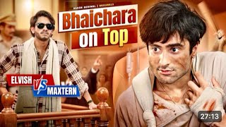 Bhaichara on Top  Elvish vs Maxtern Harsh Beniwal [upl. by Enylekcaj]