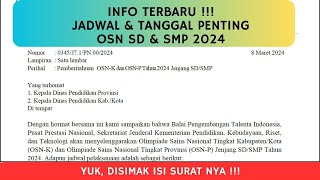 INFO TERBARU  JADWAL OSN 2024 JENJANG SD DAN SMP  YUK DISIMAK ISI SURAT NYA [upl. by Healion]