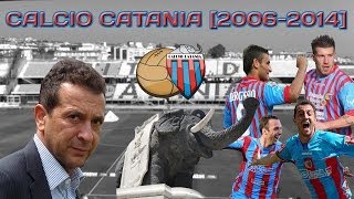 Calcio Catania  Ci rivediAmo 20062014 [upl. by Oicor253]