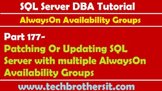 SQL DBA Tutorial 177Patching Or Updating SQL Server with multiple AlwaysOn Availability Groups [upl. by Elyac759]