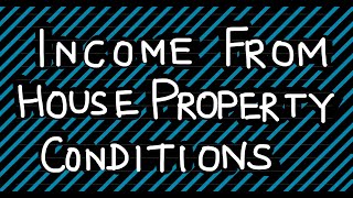 Income from House Property  Conditions cmainter [upl. by Helli208]