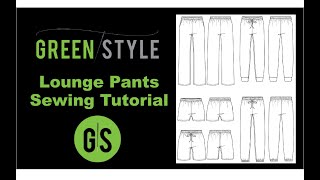 Greenstyle Lounge Pants Tutorial [upl. by Midge]