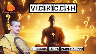 Vicikichha by Bhikkhuni Dhammadinna [upl. by Sucitivel]