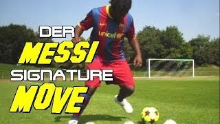 DER MESSI SIGNATURE MOVE ✔ SO KOMMST DU AN JEDEN GEGNER VORBEI    FUSSBALL TRICK ZUM LERNEN BARCA [upl. by Aneloc]