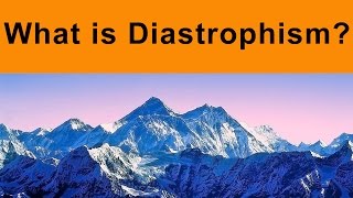 What is Diastrophism  Geology  Orogenic and Epeirogenic Movements [upl. by Kcirted733]