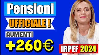 PENSIONI UFFICIALE❗️AUMENTI fino a 260 € E TAGLIO TASSE ECCO LA RIFORMA IRPEF 2024 ✅💰 [upl. by Enirhtak714]