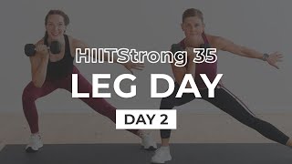 35Minute LEG DAY At Home Base Build Power HIITStrong 35 Day 2 [upl. by Cheria389]