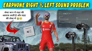 bgmi right and left sound problem  Earphone right amp Left sound glitch  MRsmartYT [upl. by Quitt]