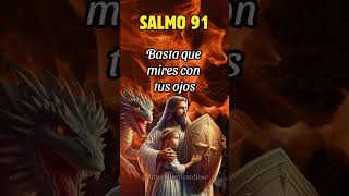 ❤️ SALMO 91 Experimenta la PROTECCIÓN DIVINA  Biblia dios mensaje amordedios [upl. by Queenie433]