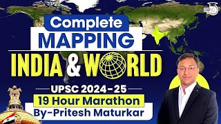 Complete Mapping of India amp World Through 19 Hour Marathon  UPSC GS1 amp Geography Optional [upl. by Odlawso252]