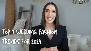 Top 7 Wedding Fashion Trends for 2024 Spotted During New York Bridal Fashion Week [upl. by Henleigh]