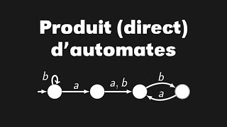 Produit direct de deux automates finis didacticiel [upl. by Arnulfo]