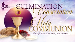 Culmination of Consecration 10123 [upl. by Oiramrej696]