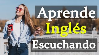 Aprende Inglés Escuchando 😁 8 Horas para Aprender y Mejorar Tu Inglés Lento y Fácil ✅ [upl. by Burhans427]