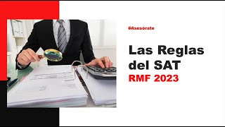 Resolución Miscelánea Fiscal 2023  Las reglas del SAT  GL Webinar [upl. by Dinnage]