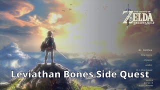 Leviathan Bones Side Quest  Zelda Breath of the Wild  100 Walkthrough Playthrough Guide 210 [upl. by Nilak]