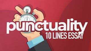 10 Lines on Punctuality  Punctuality Easy Essay  Importance of Punctuality [upl. by Asilrahc]