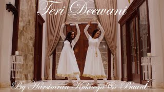 TERI DEEWANI  KAILASH KHER  DANCE COVER By HARSIMRAN amp BAANI [upl. by Naldo]